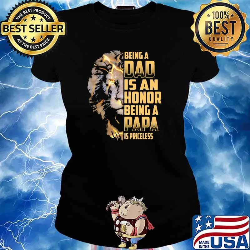 Being A Dad Is An Honor Being A Papa Is Princeless Lion Shirt Ladies tee