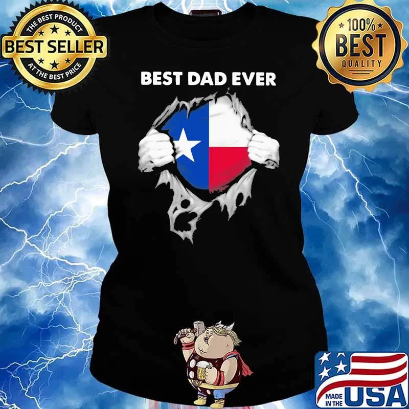 Best Dad Ever Texas Shirt Ladies tee