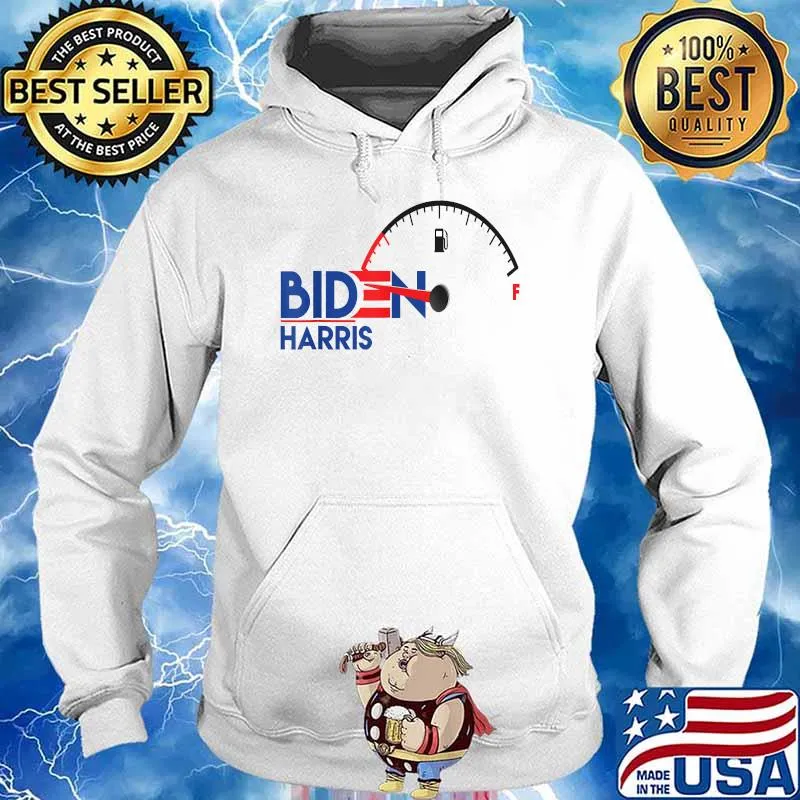 Biden Harris Gasoline Empty Fuel Gas Shirt Hoodie