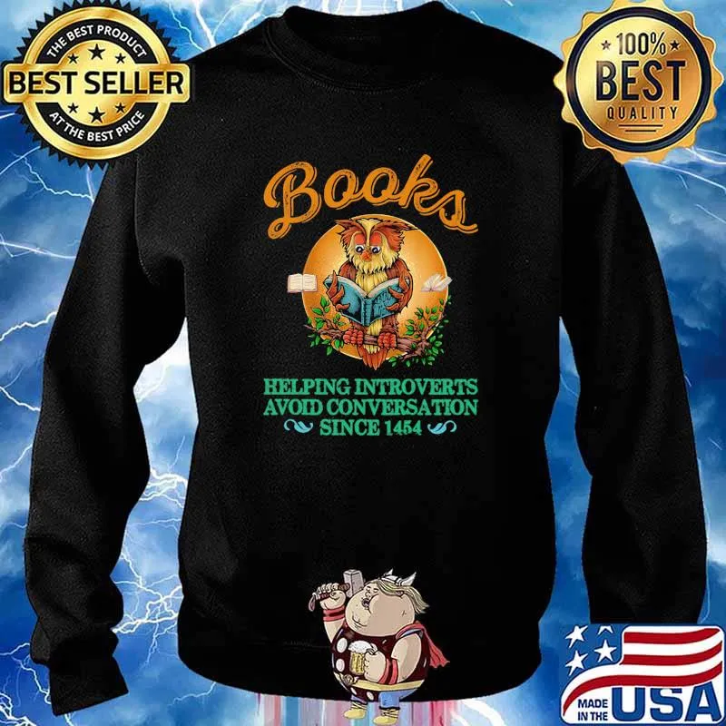 Books Helping Introverts Avoid Conversation Since 1454 Owl Shirt Sweater