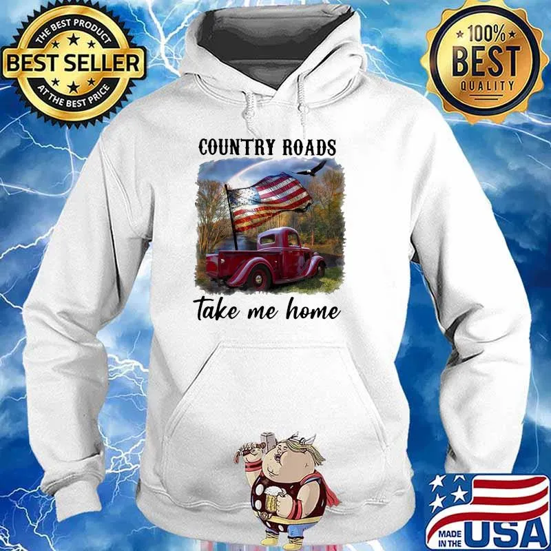 Country Roads Take Me Home American Flag Shirt Hoodie