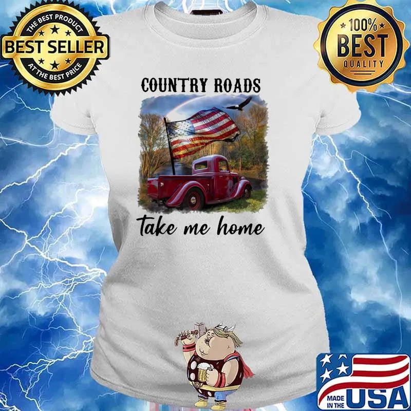 Country Roads Take Me Home American Flag Shirt Ladies tee