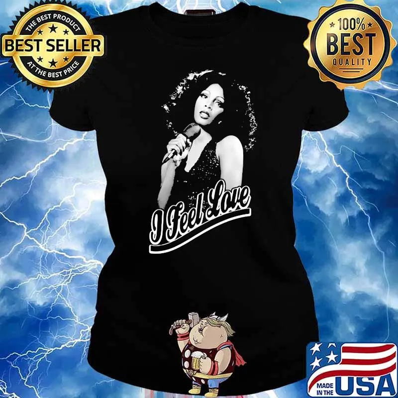 Donna summer i feel love Ladies tee