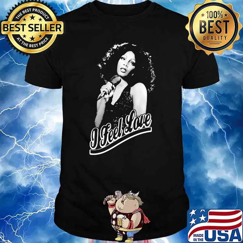 Donna summer i feel love shirt