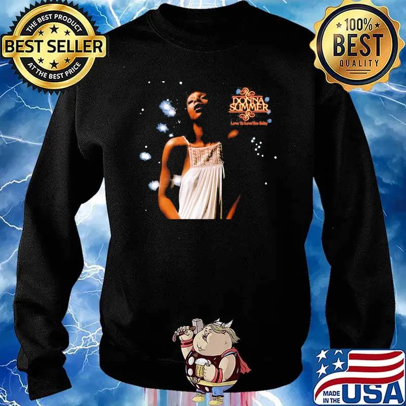 Donna summer love is love you baby Sweater