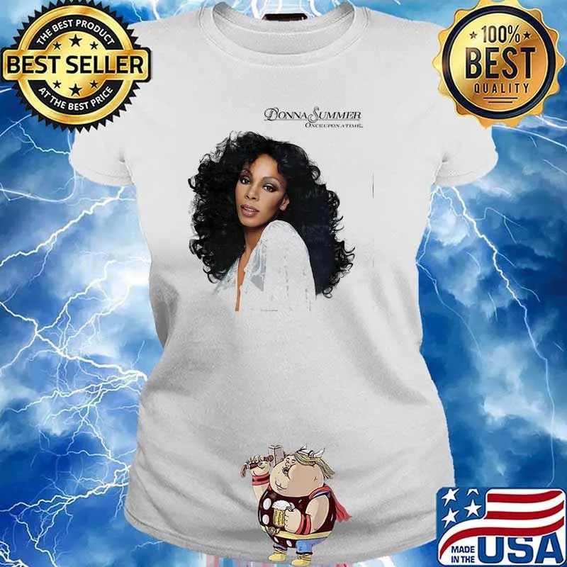 Donna summer once upon a time Ladies tee