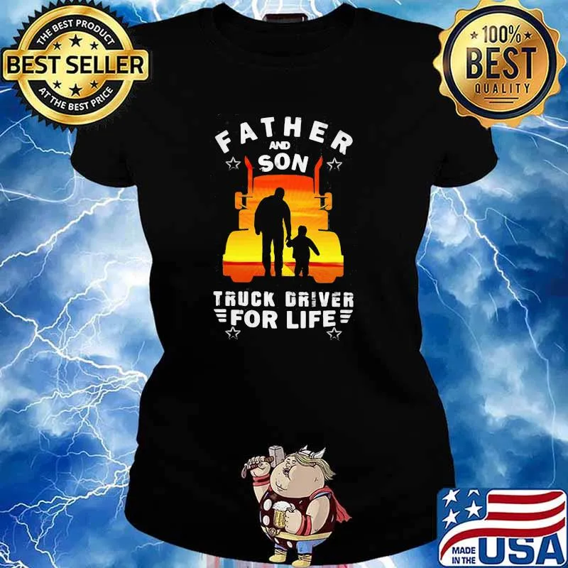 Father And Son Truck Driver For Life American Flag Shirt Ladies tee