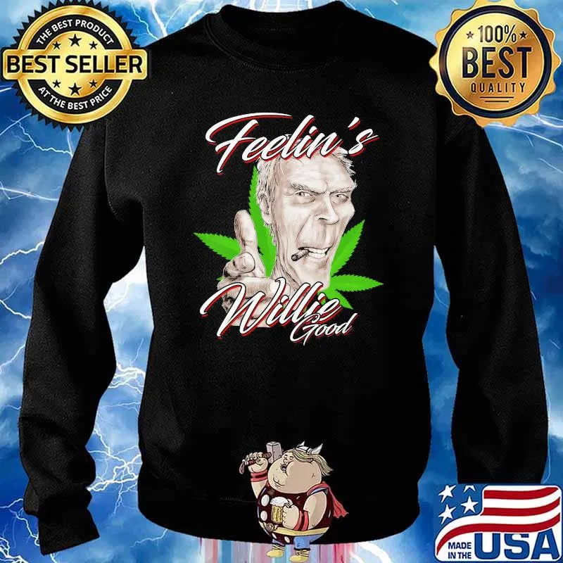 Feelin Willie Nelson good cannabis Sweater