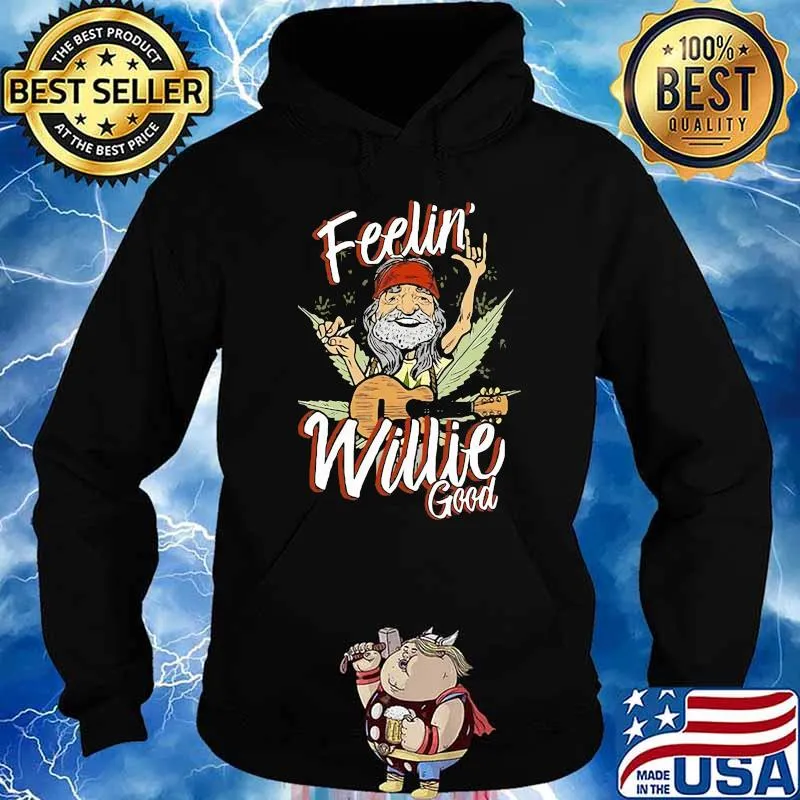 Feeling Willie good Cannabis Hoodie