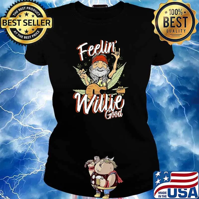 Feeling Willie good Cannabis Ladies tee