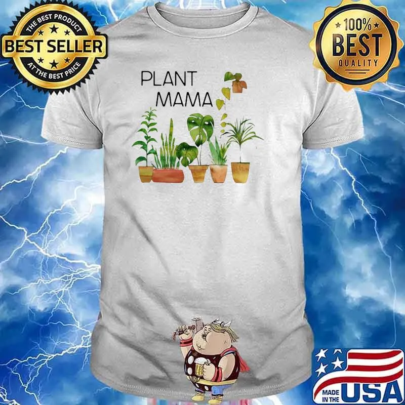Gardening Plant Mama Shirt