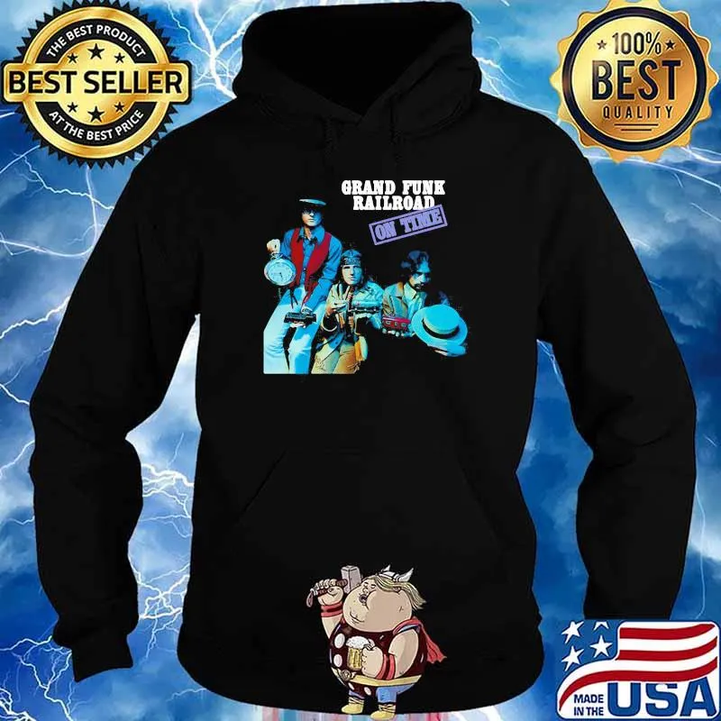 Grand funk rairoad on time Hoodie