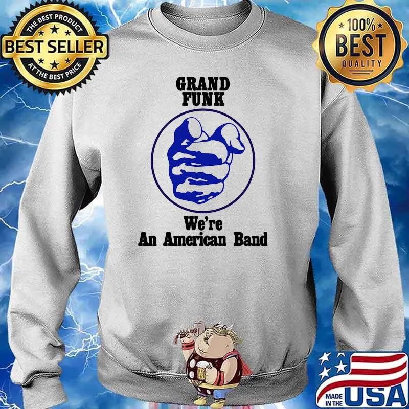 Grand funk we're an american band Sweater