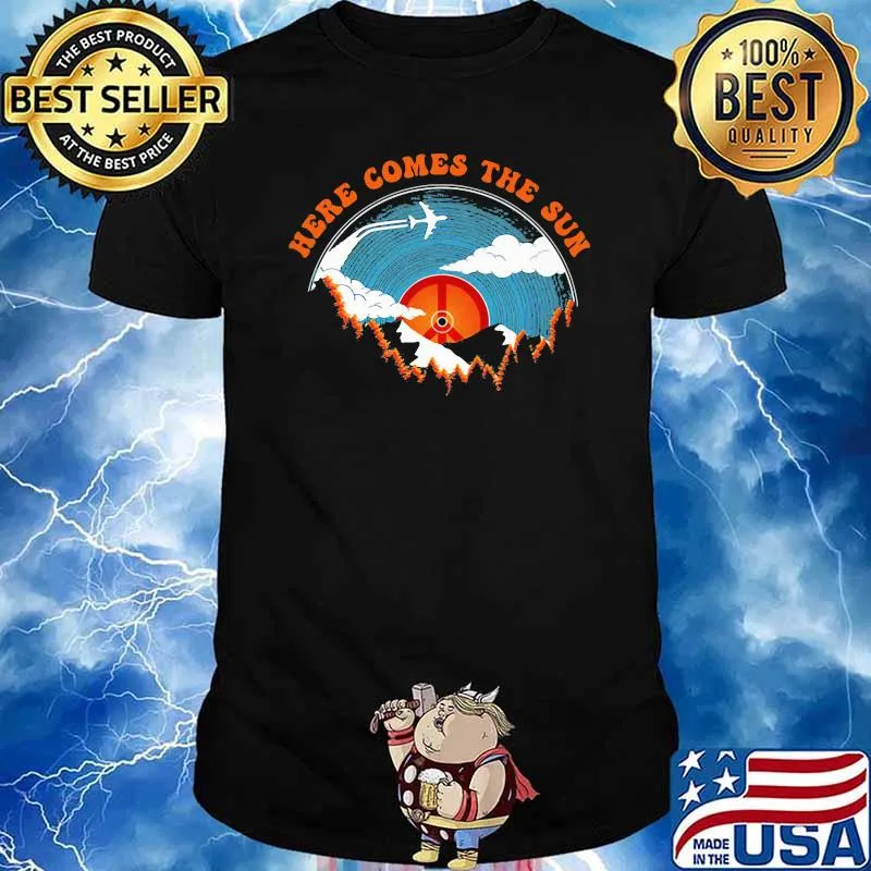 Here Comes The Sun Classicrock Shirt