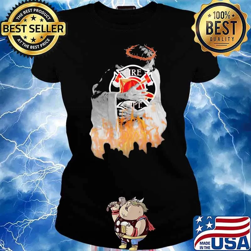 Holding You Firefighter Jesus Shirt Ladies tee