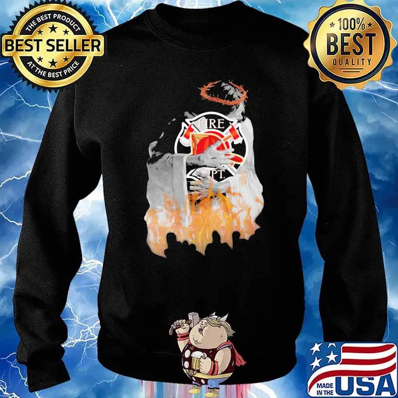 Holding You Firefighter Jesus Shirt Sweater