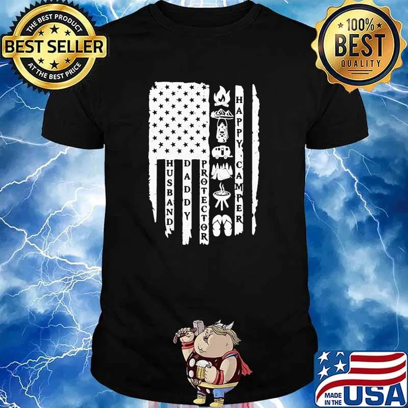 Husband Daddy Protector Happy Camper American Flag Shirt