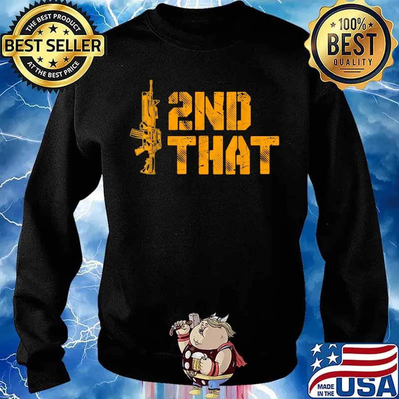 I 2nd That Second Amendment Pro Gun American Patriotic T-Shirt Sweater