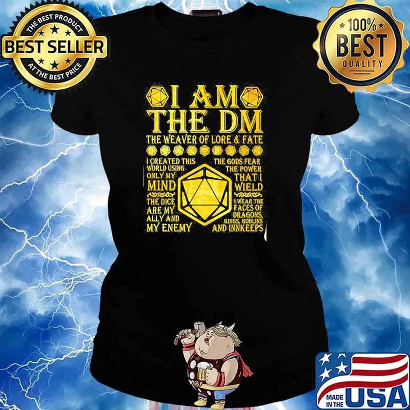 I Am The DM The Weaver Of Lore And Fate Shirt Ladies tee