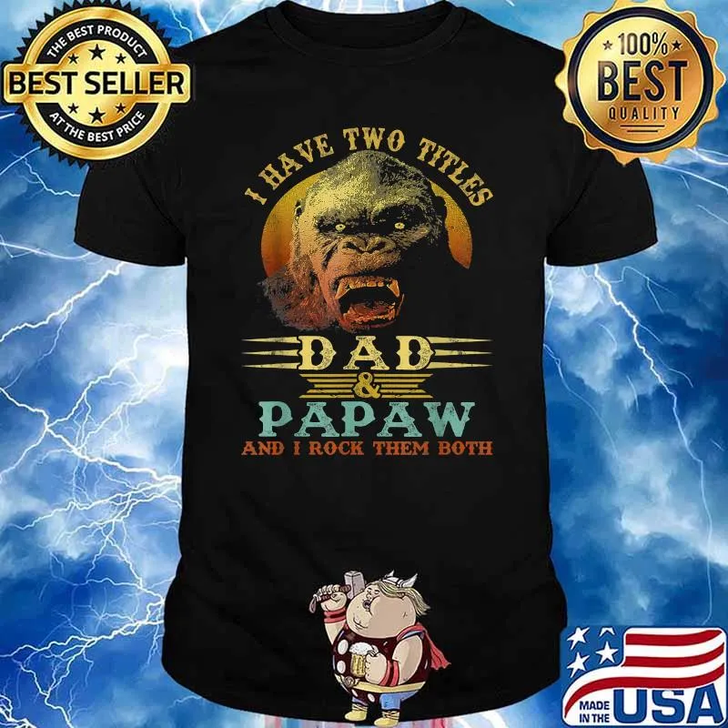 I Have Two Titles Dad And Papaw And I Rock Them Both Vintage Shirt