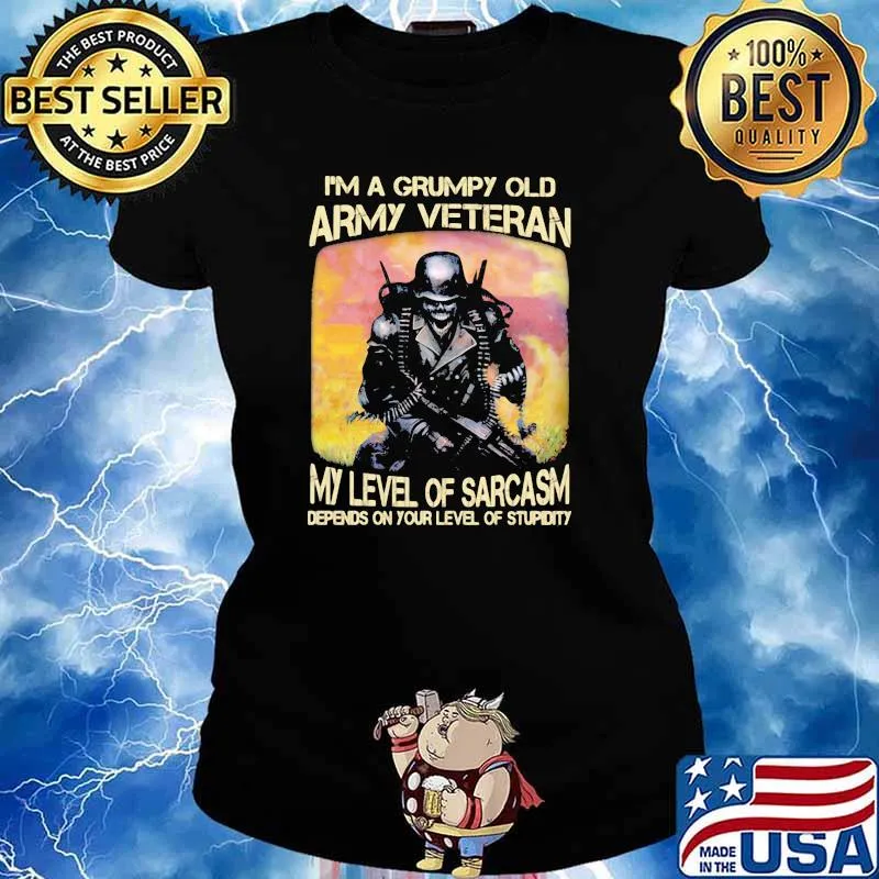 I'm A Grumpy Old Army Veteran My Level Of Sarcasm Depends On Your Level Of Stupidity Skull Shirt Ladies tee