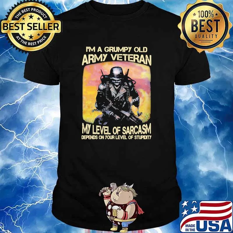 I'm A Grumpy Old Army Veteran My Level Of Sarcasm Depends On Your Level Of Stupidity Skull Shirt