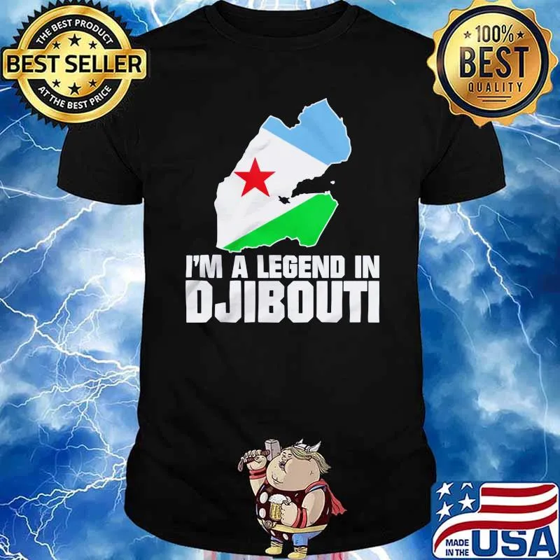 I'm A Legend In Djibouti Shirt