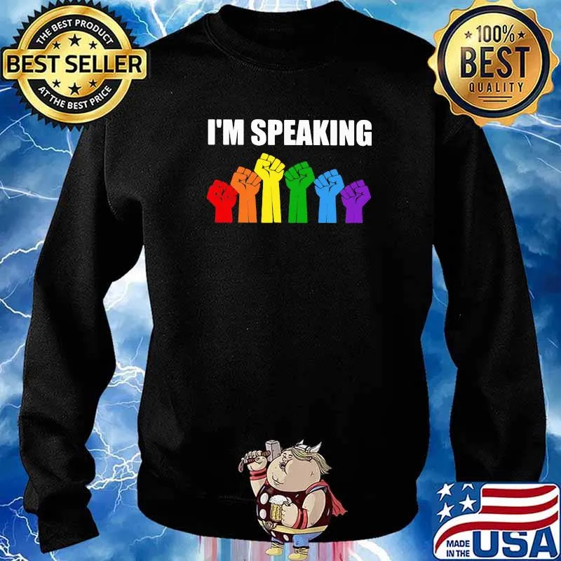 I'm Speaking LGBT Shirt Sweater
