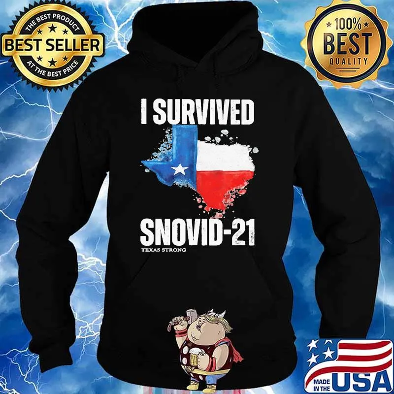 I Survived Snovid-21 Texas Strong Shirt Hoodie