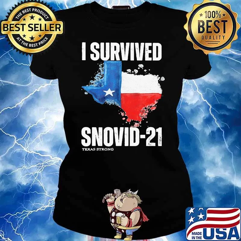 I Survived Snovid-21 Texas Strong Shirt Ladies tee