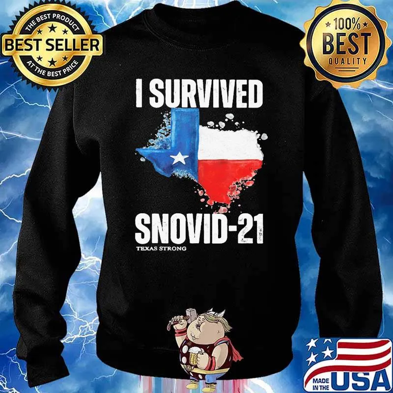 I Survived Snovid-21 Texas Strong Shirt Sweater