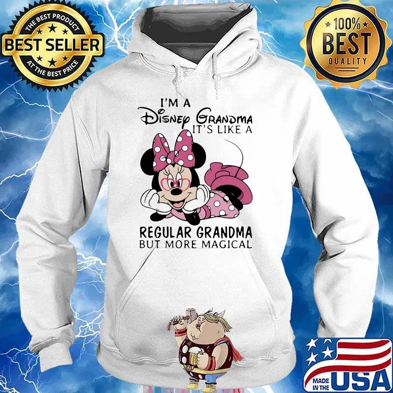 Im a disney grandma its like a regular grandma but more magical minnie Hoodie