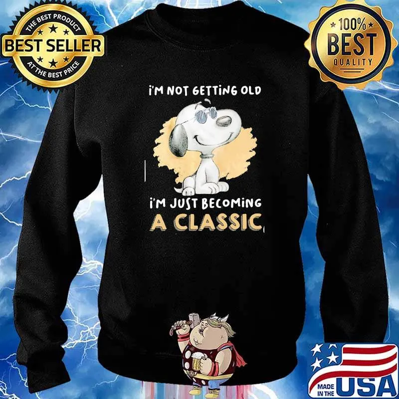 Im not getting old im just becoming a classic snoopy Sweater