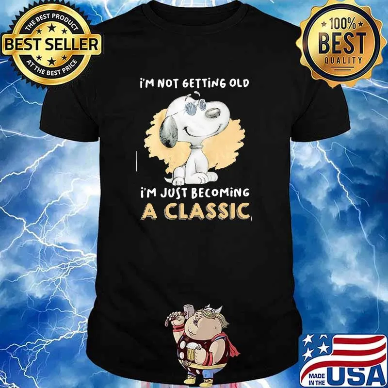 Im not getting old im just becoming a classic snoopy shirt