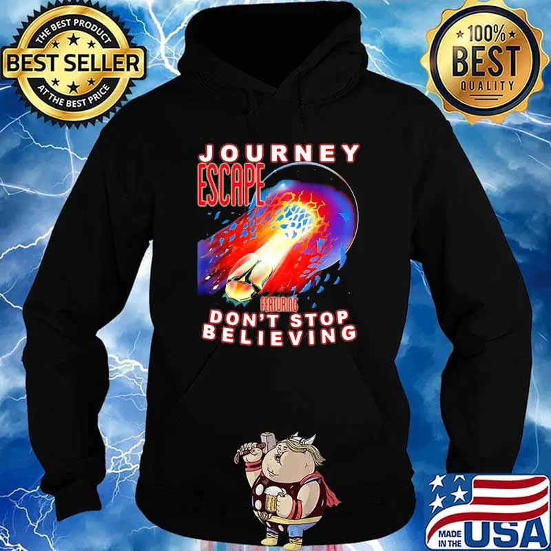 Journey escape featuring dont stop believing Hoodie