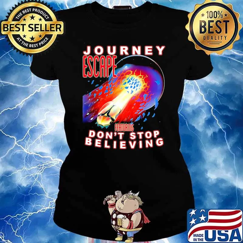 Journey escape featuring dont stop believing Ladies tee