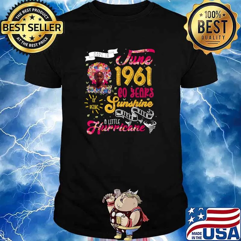 June 1961 60 years Being Sunshine Mixed with Hurricane Black Girl flowers Shirt