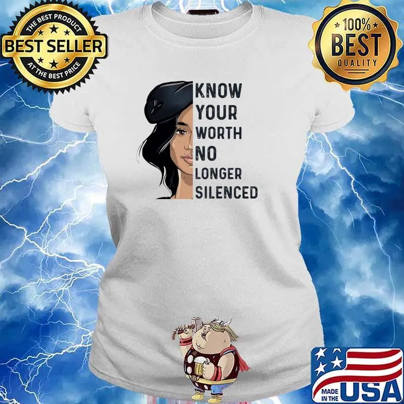 Know Your Worth No Longer Silenced Girl Shirt Ladies tee