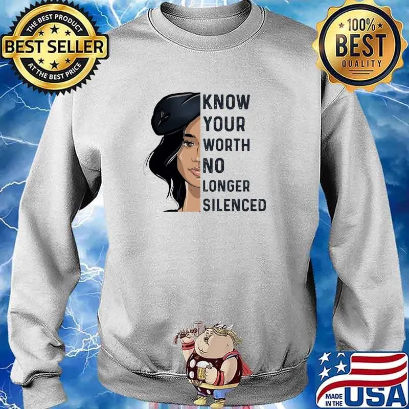 Know Your Worth No Longer Silenced Girl Shirt Sweater