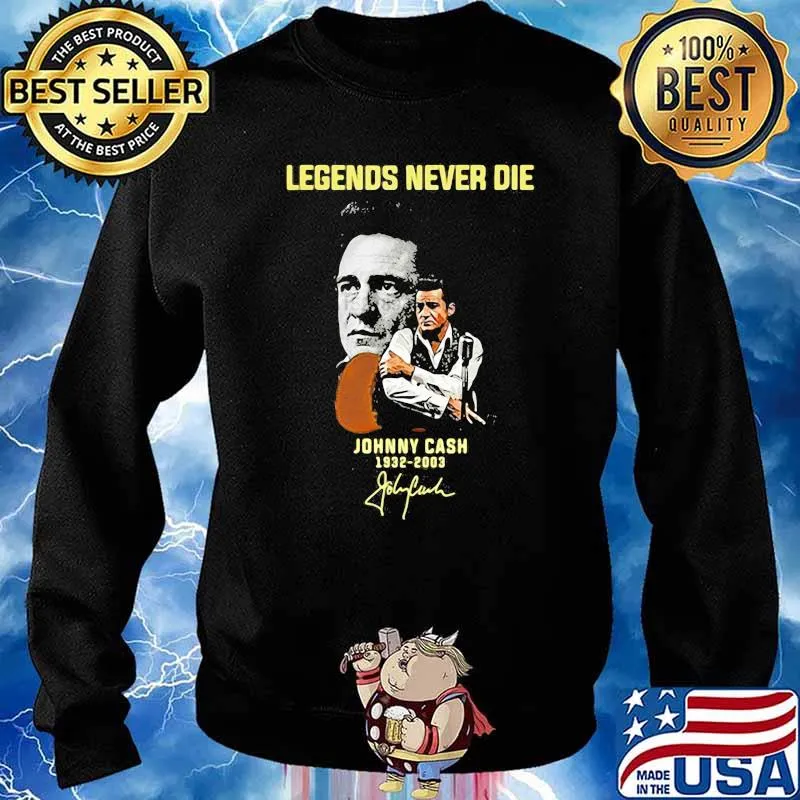 Legends never die Johnny Cash 1932 2003 signature Sweater