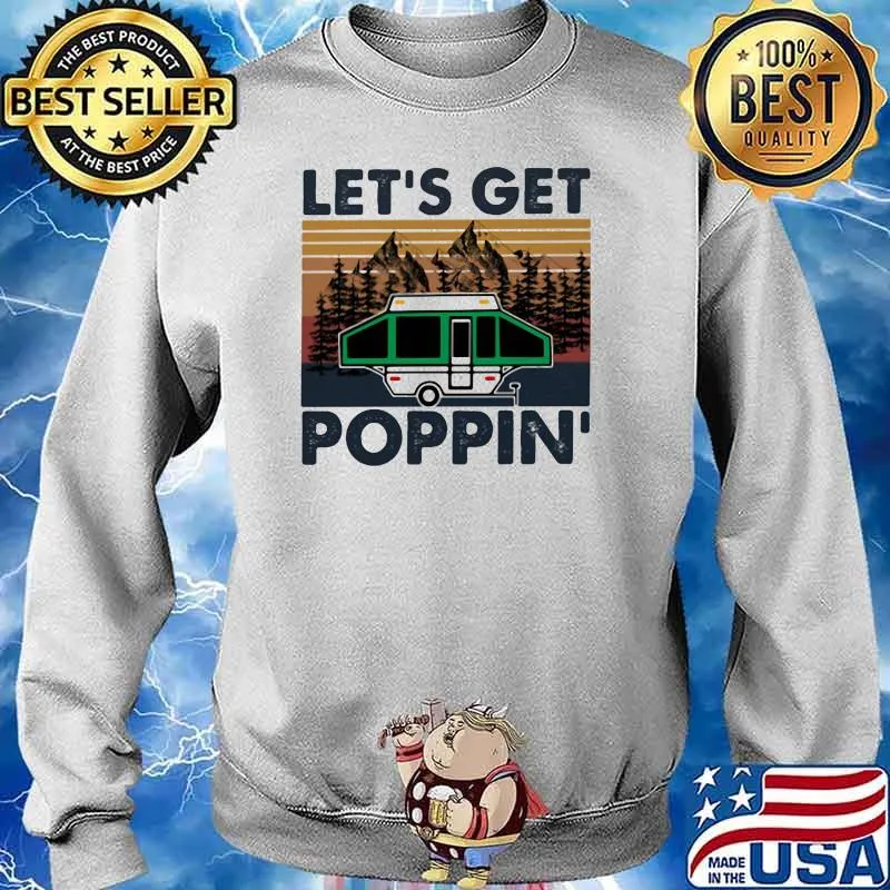 Let's Get Poppin' Camping Vintage Shirt Sweater