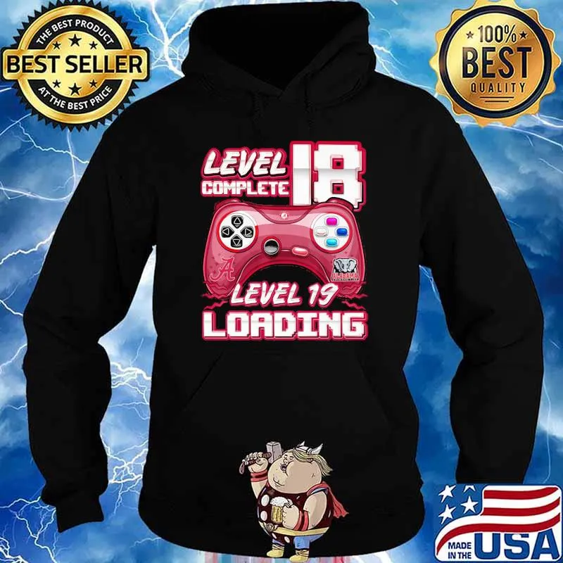 Level 18 complete level 19 loading video game crimson tide football Hoodie