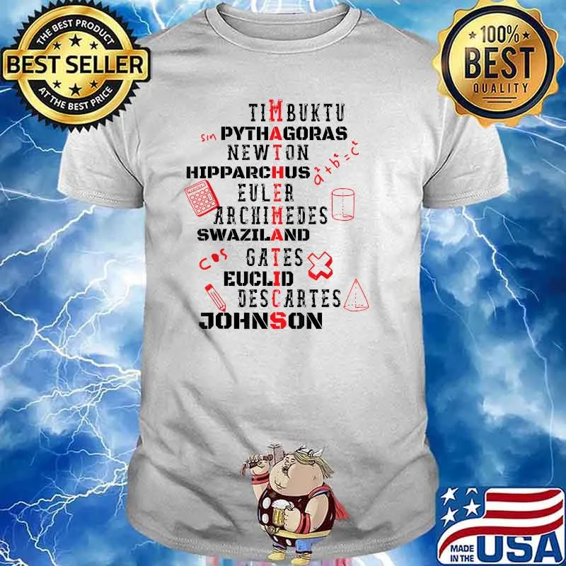 Mathematics Timbuktu Pythagoras Newton Hipparchus Euler Shirt