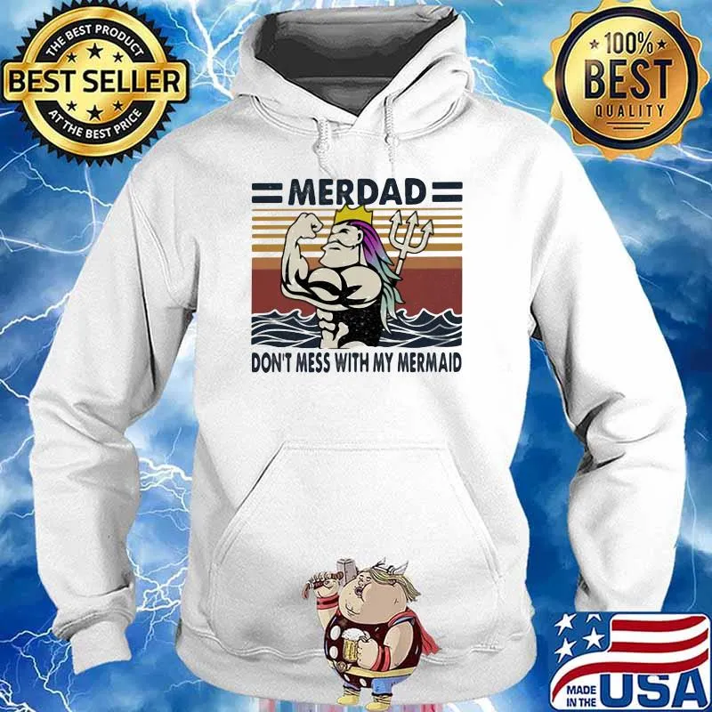 Merdad Don't Mess With My Mermaid Vintage Jupiter Shirt Hoodie