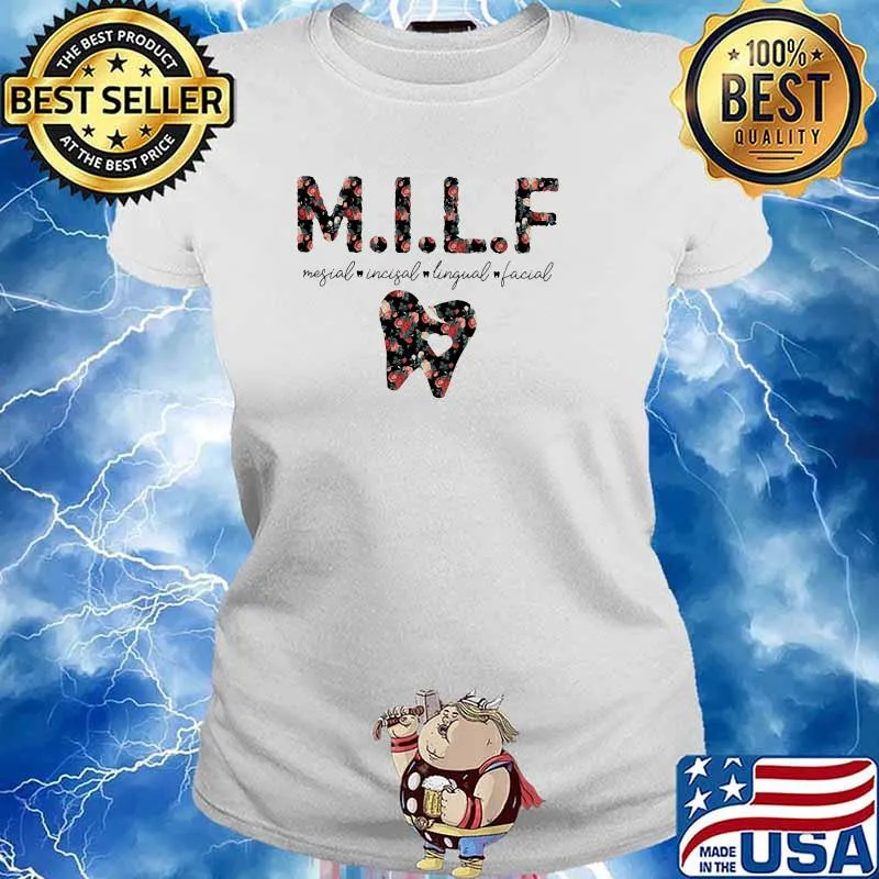 MILF Mesial Incisal Lingual Facial Dental Flower Ladies tee