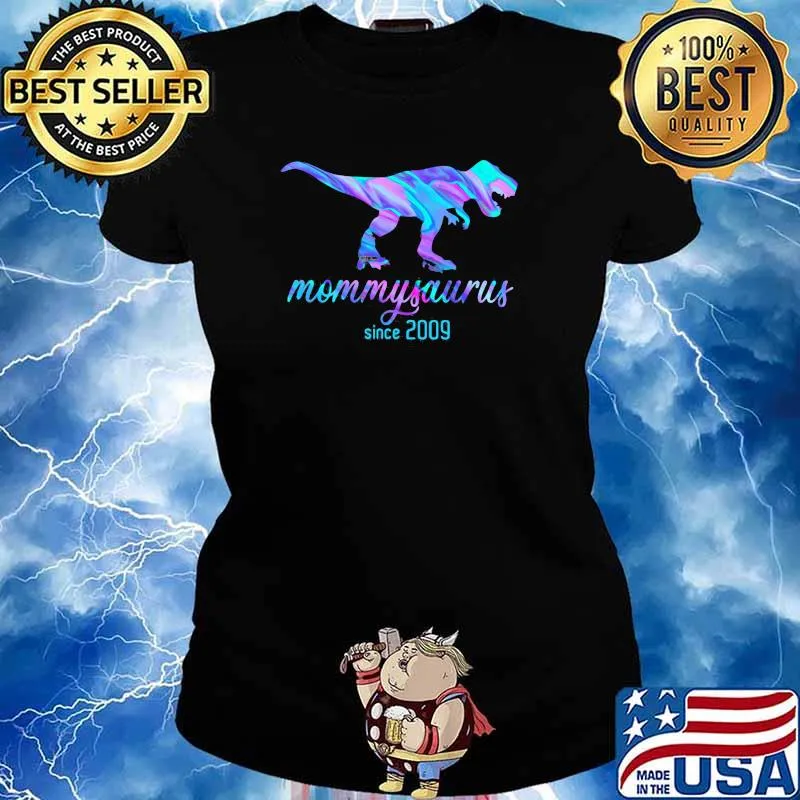 Mommysaurus Since 2009 Dinosaur Hologram Shirt Ladies tee