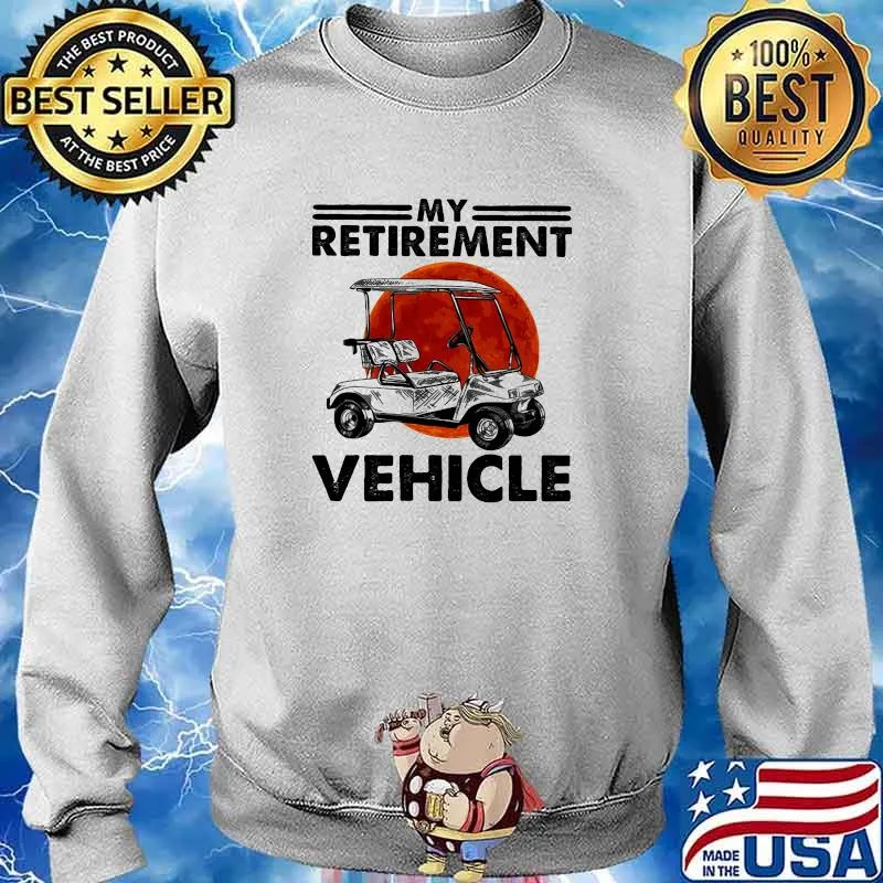 My Retirement Vehicle Roll Blood Moon Shirt Sweater