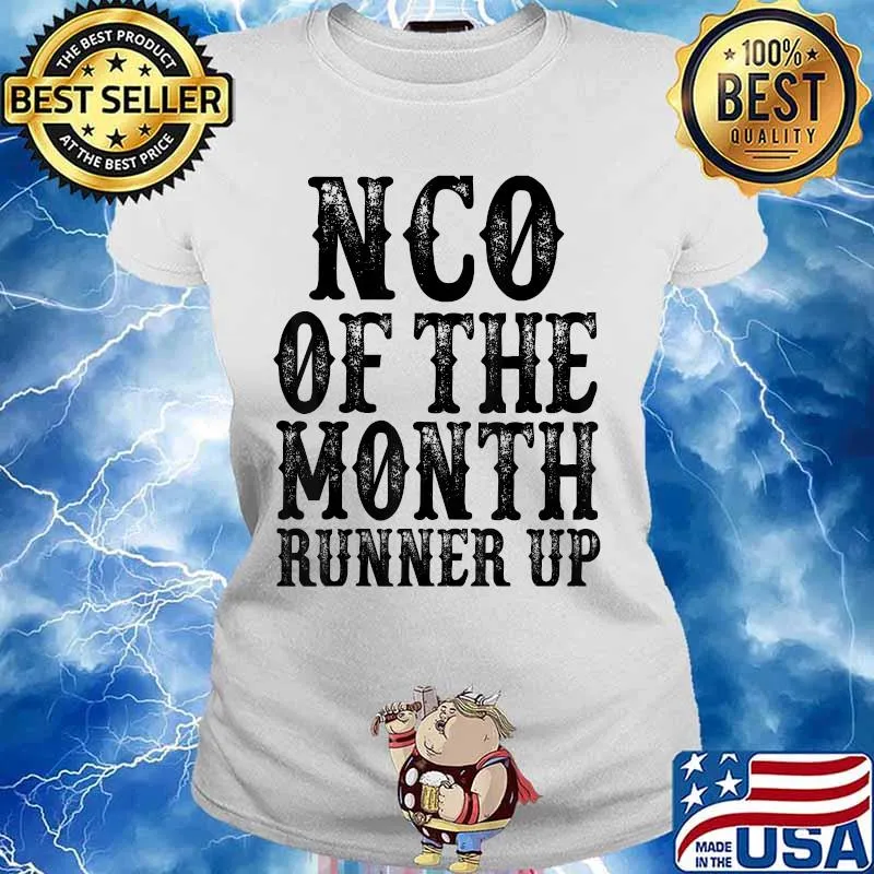 NCO Of The Month Runner Up Quote Shirt Ladies tee