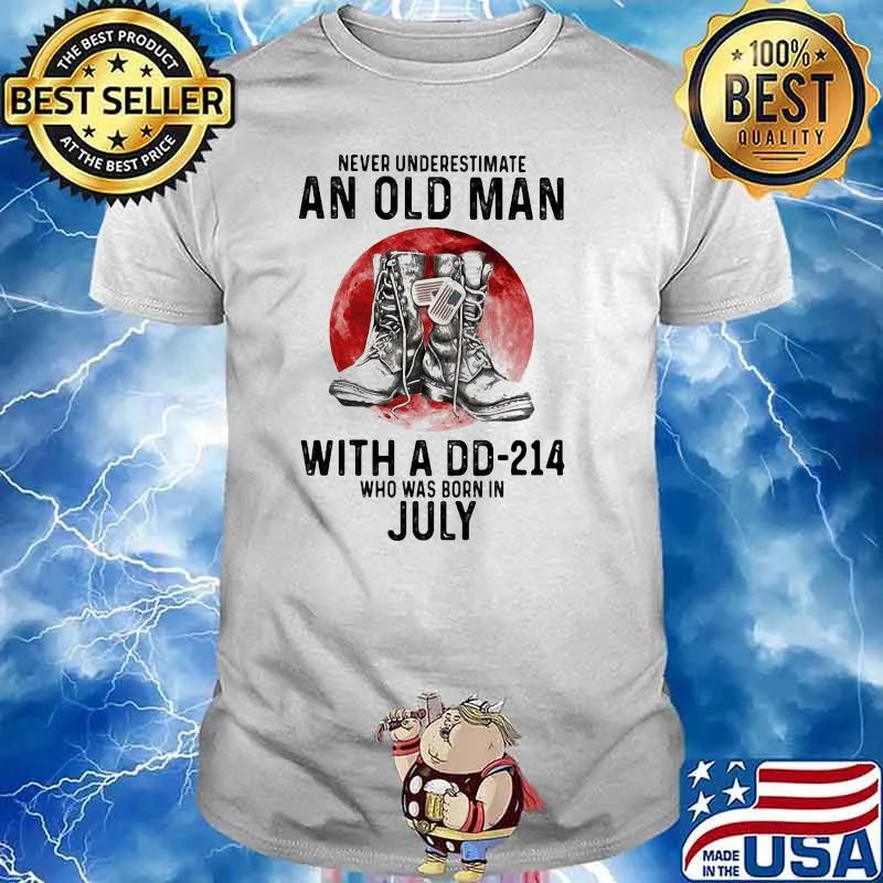 Never Underestimate An Old Man With A DD 214 Who Was Born IN July Blood Moon Shirt