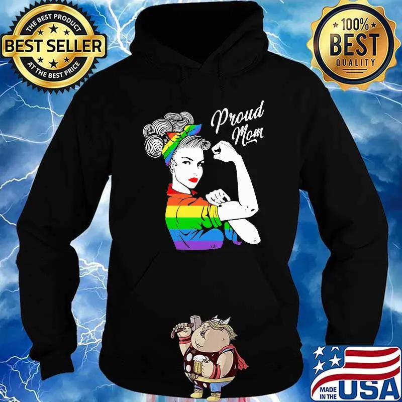 Proud Mom Strong Girl LGBT Shirt Hoodie